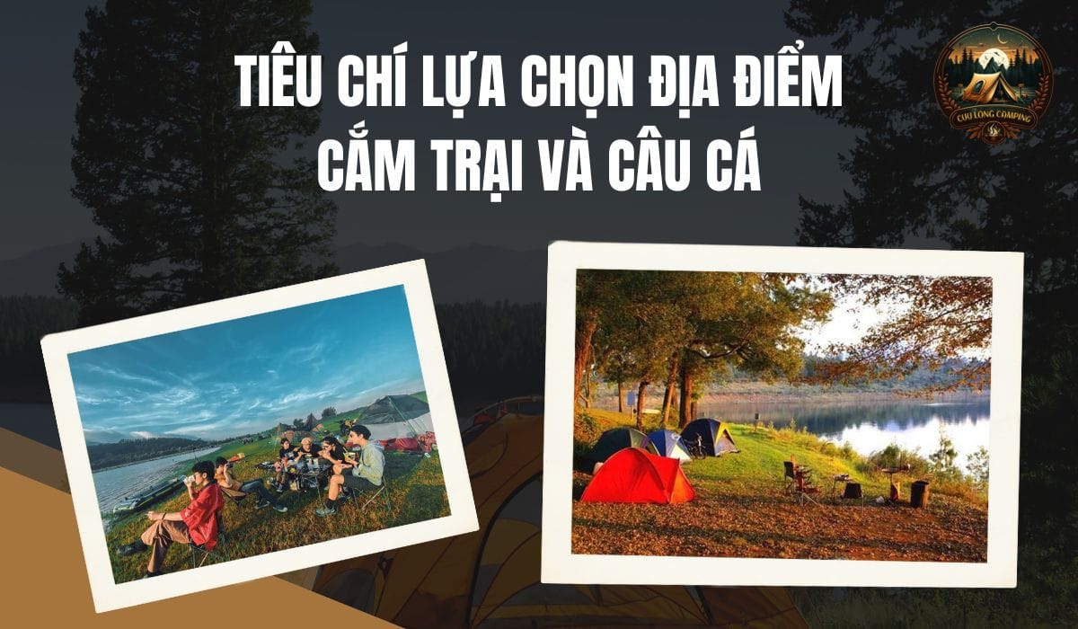 Địa điểm câu cá và cắm trại