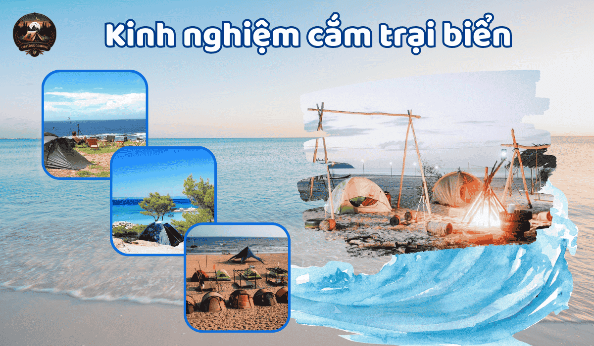 Kinh nghiệm cắm trại biển - Hướng dẫn chi tiết cho chuyến đi hoàn hảo 1 Kinh nghiệm cắm trại biển