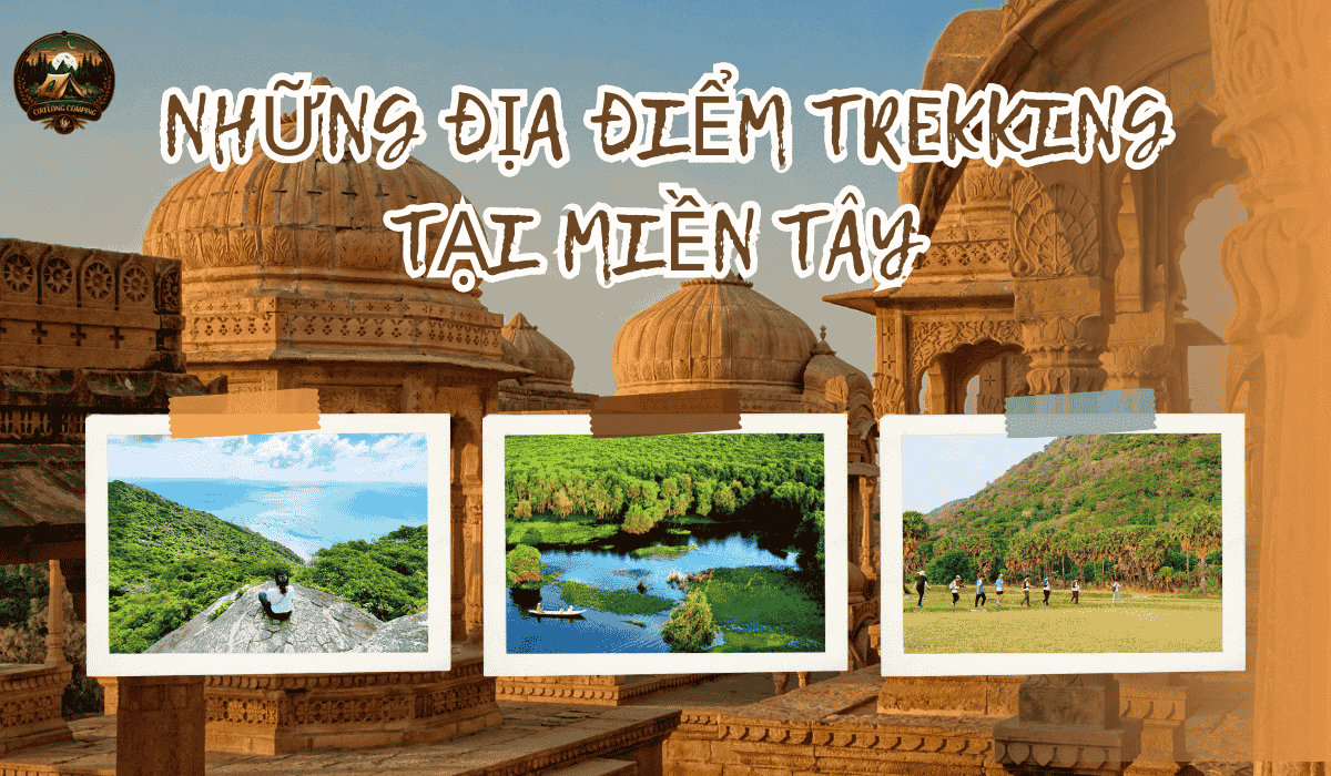 Khám phá: Địa điểm trekking tại miền tây mà bạn không nên bỏ lỡ 2 Địa điểm trekking tại miền tây