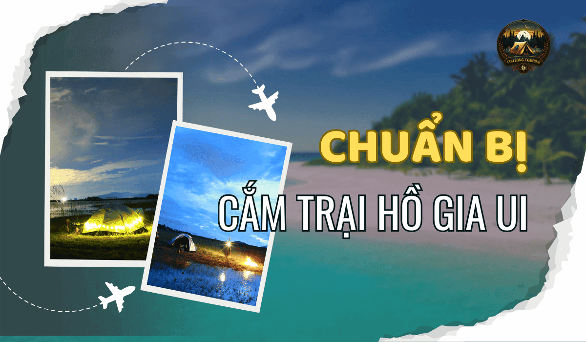 Cắm trại hồ gia ui
