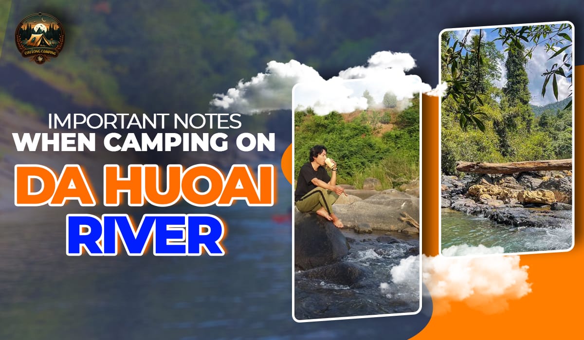 Da Huoai River Camping: Immerse Yourself in Pristine Nature 3 Da huoai river camping