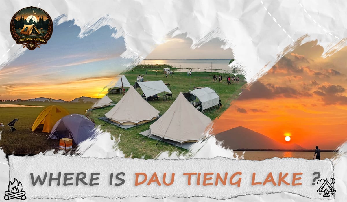 Dau Tieng Lake Camping – Experience Wild Nature and Wonderful Relaxation 1 Dau Tieng Lake Camping