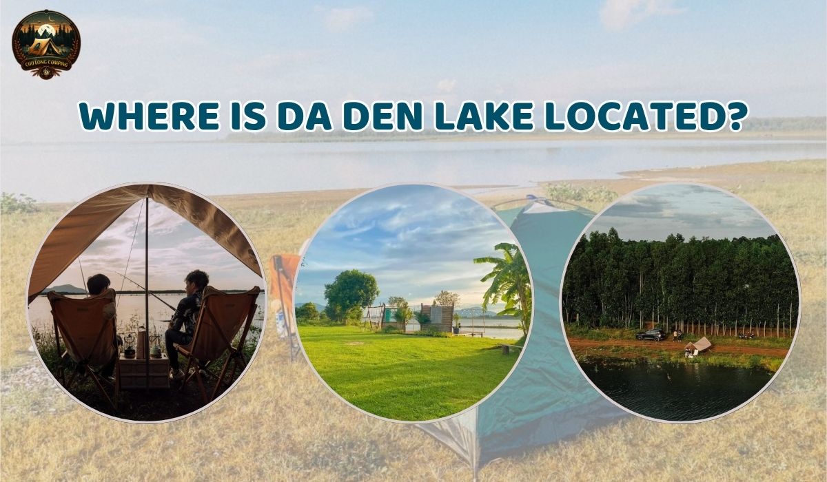 Camping at Da Den Lake: A Wonderful Nature Experience Near Saigon 1 Camping at da den lake