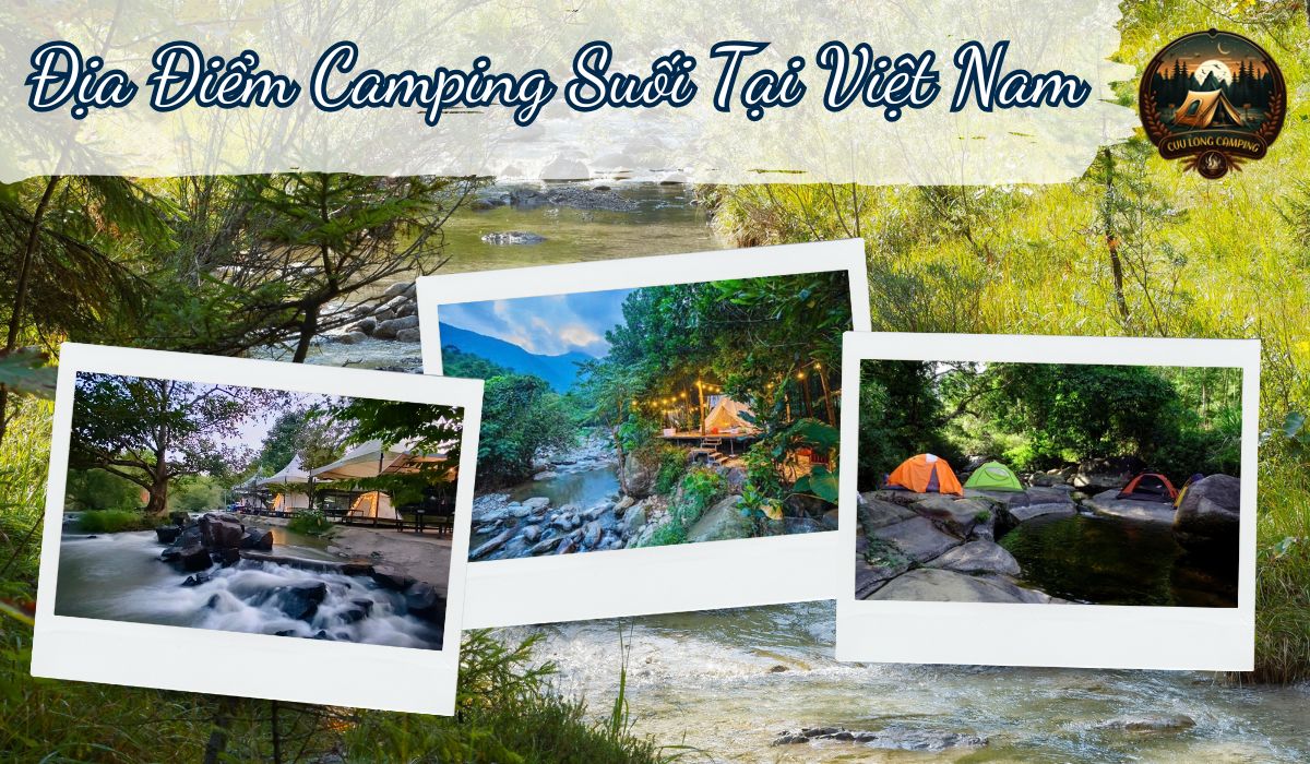 Camping Suối: Trải Nghiệm Thiên Nhiên Tuyệt Vời Không Thể Bỏ Lỡ 2 Camping suối